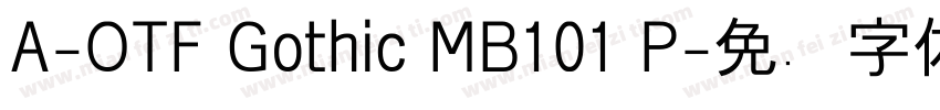 A-OTF Gothic MB101 P字体转换